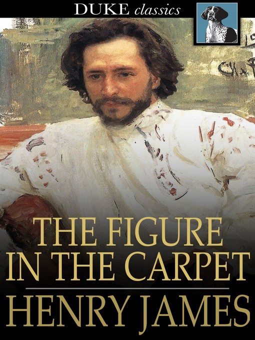 Titeldetails für The Figure in the Carpet nach Henry James - Verfügbar
